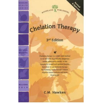 Chelation Therapy [ CHELATION THERAPY ] by Hawken, C. M. ( Author ) Aug-01-2011 Paperback