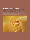 Kuvitteelliset poliisit: Salama, Kapteeni Amerikka, Maigret, Aaro Vaalanne, Nikke Knatterton, Ana Lucia Cortez, Martin Beck, Joku, RoboCop (Finnish Edition)