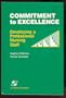 Commitment to Excellence: Developing a Professional Nursing Staff