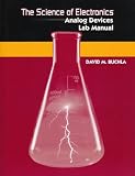 The Lab Manual for Science of Electronics: Analog Devices