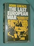 The last European war, September 1939-December 1941