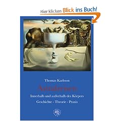 Astralreisen: Innerhalb und au�erhalb des K�rpers. Geschichte - Theorie - Praxis