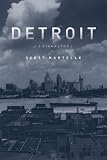 Detroit: A Biography