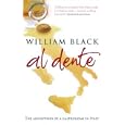 Al Dente: The Adventures of a Gastronome in Italy