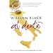 Al Dente: The Adventures of a Gastronome in Italy