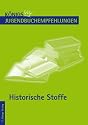 K&ouml;nigs Jugendbuchempfehlungen - Historische Stoffe