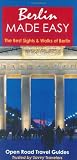 Berlin Made Easy: The Best Sights and Walks of Berlin (Open Road Travel Guides)