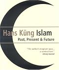 Islam: Past, Present and Future