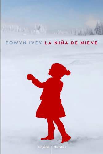 La niña de nieve (Spanish Edition)