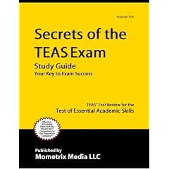 Secrets of the TEAS® Exam Study Guide: TEAS® Test Review for the Test of Essential Academic Skills
