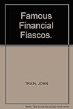 Famous financial fiascos