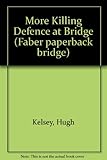More killing defence at bridge