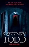 Sweeney Todd: The True Story of the Demon Barber of Fleet Street [SWEENEY TODD]