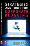 Review Butterworth-Heinemann  / Strategies and Tools for Corporate Blogging