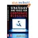 Strategies and Tools for Corporate Blogging