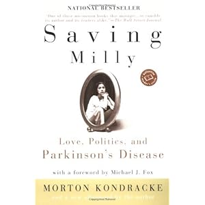 Saving Milly: Love, Politics, and Parkinson's Disease (Ballantine Reader's Circle)