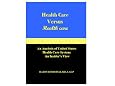 Health Care Versus Health Care