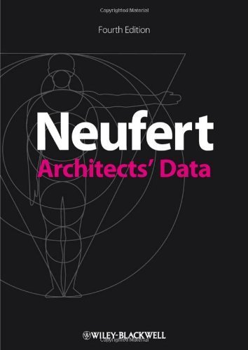 Neufert Architects' Data, Fourth Edition by Ernst Neufert (2012-03-26)