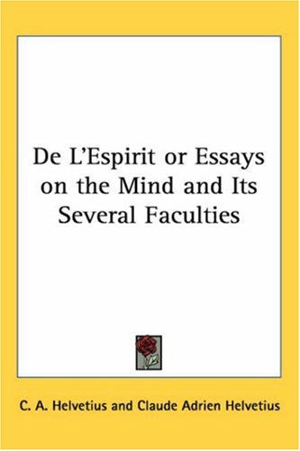 De L'Espirit or Essays on the Mind and Its Several Faculties under Utilitarianism in The Books Store