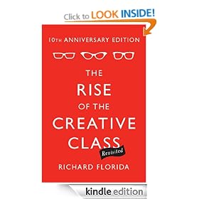 The Rise of the Creative Class--Revisited: 10th Anniversary Edition--Revised and Expanded