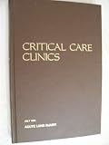 CRITICAL CARE CLINICS /ACUTE LUNG INJURY (VOLUME 2 NUMBER 3)