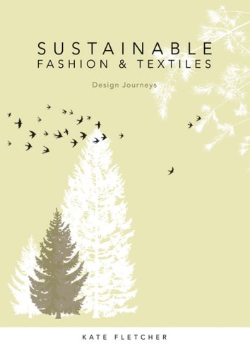 Sustainable Fashion and Textiles: Design Journeys