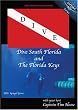 Dive: South Florida and The Florida Keys