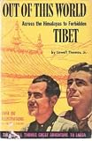 Out of this world; Across the Himalayas to forbidden Tibet