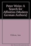 Peter Weiss : a search for affinities