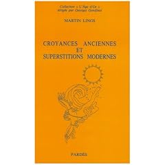 Croyances anciennes et superstitions modernes