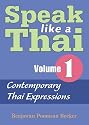 Speak Like A Thai Volume 1 - Contemporary Thai Expressions