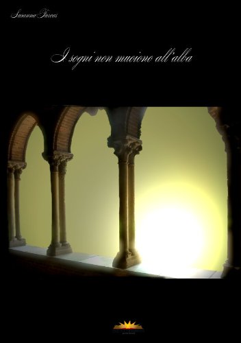 I sogni non muoiono all'alba (Italian Edition)