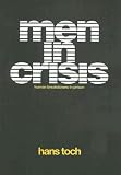 Men in Crisis: Human Breakdowns in Prison