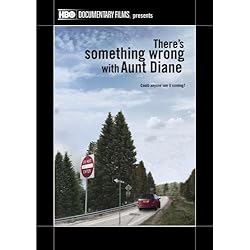 There's Something Wrong With Aunt Diane