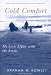 Book Cold Comfort: My Love Affair With the Arctic (Mcgill-Queen's Native and Northern)