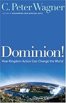 Dominion!: How Kingdom Action Can Change the World