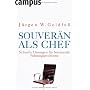 Souver�n als Chef: Schnelle L�sungen f�r brennende&hellip von J�rgen W. Goldfu�