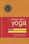 The Tibetan Book of Yoga: Ancient Buddhist Teachings on the Philosophy and Practice of Yoga