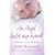 An Angel Held My Hand: Inspiring True Stories of the Afterlife