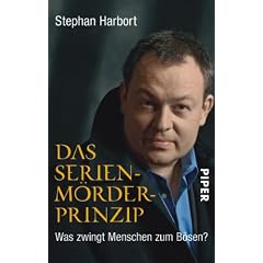 Das Serienm�rder-Prinzip: Was zwingt Menschen zum B�sen?