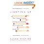 Lighting Up: How I Stopped Smoking, Drinking, and Everything Else I Loved in Life Except Sex