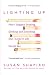 Lighting Up: How I Stopped Smoking, Drinking, and Everything Else I Loved in Life Except Sex