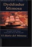 Dyddiadur Mimosa = El diario del Mimosa