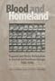 Blood And Homeland: Eugenics And Racial Nationalism in Central And Southeast Europe, 1900-1940.