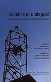 Violence or dialogue? : psychoanalytic insights on terror and terrorism