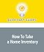 How To Take a Home Inventory: A Necessary Step for Homeowners' or Renters' Insurance