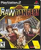 Raw Danger Raw Danger