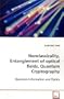 Noncalssicality, Entanglement of optical fields, Quantum Cryptography: Quantum Infomation and Optics