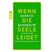Wenn die Seele leidet: Handbuch der psychischen Erkrankungen