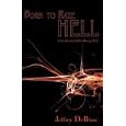 Born To Raze Hell by Jeffrey DeBlase